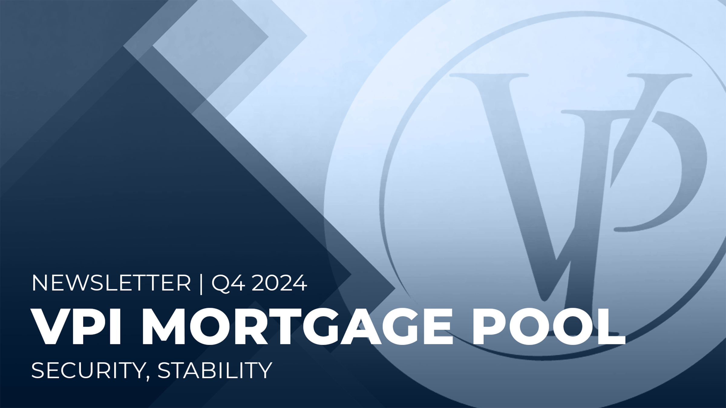 https://vpinvestments.blob.core.windows.net/images/spotlight/Newsletter_Update_Week_Mortgage_Q4.png